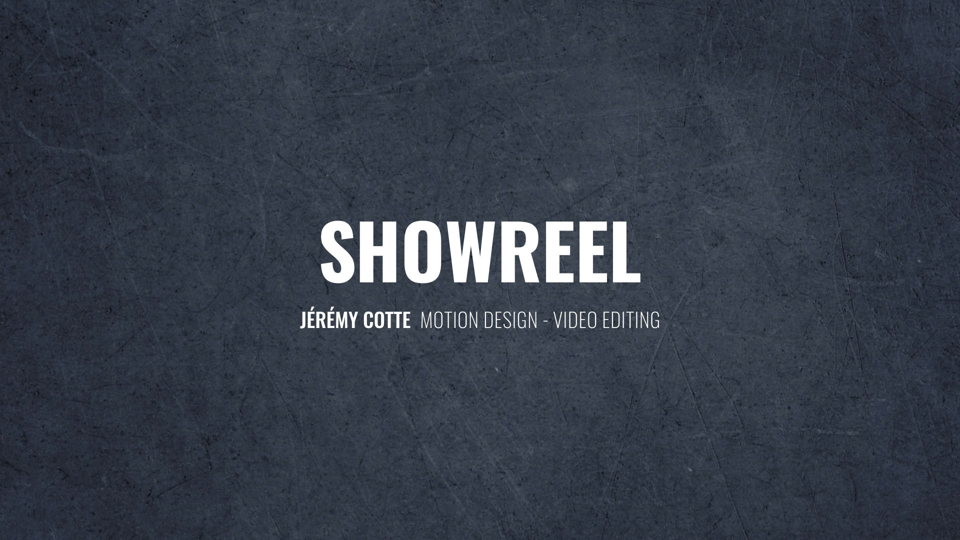 You are currently viewing Showreel